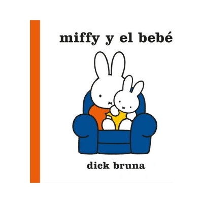 MIFFY Y EL BEBE | BRUNA, DICK