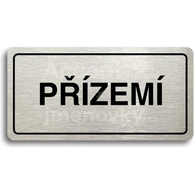 ACCEPT Piktogram PŘÍZEMÍ - stříbrná tabulka - černý tisk
