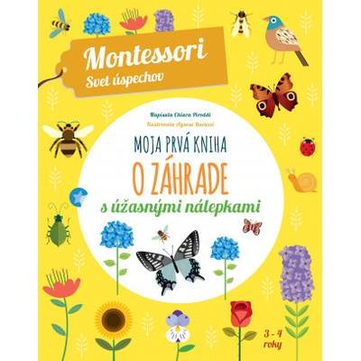 Moja prvá kniha o záhrade - Chiara Piroddi