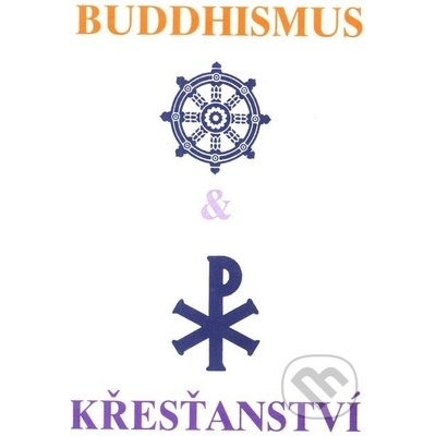 Buddhismus a křesťanství - Prof. Glasenapp & Róši Kaisen
