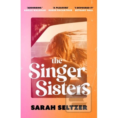 The Singer Sisters - Sarah Seltzer