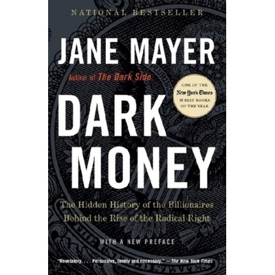 Dark Money - Mayer, Jane
