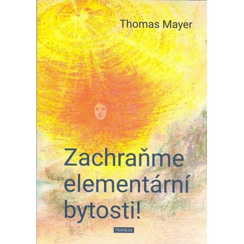 Zachraňme elementární bytosti!