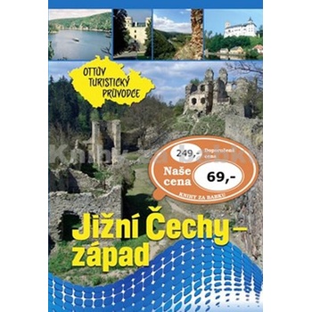 Jižní Čechy západ Ottův turistický průvodce CZ