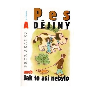 Pes a dějiny - Petr Skalka