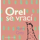 Grey Romi: Orel se vrací