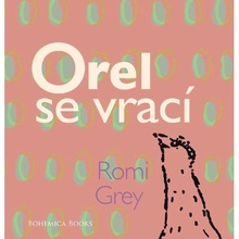 Grey Romi: Orel se vrací