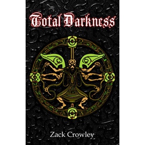 Total Darkness | Zack Crowley (2016)