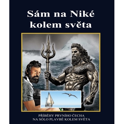 Sám na Niké kolem světa - Richard Konkolski, Milan Švihálek