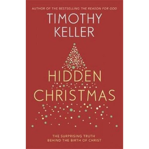 Hidden Christmas | Timothy Keller (ISBN: 9781473642591)