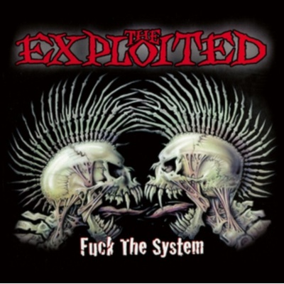 EXPLOITED, THE - FUCK THE SYSTEM CD