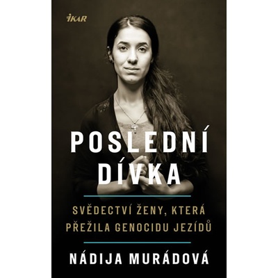 Poslední dívka - Murádová Nádija