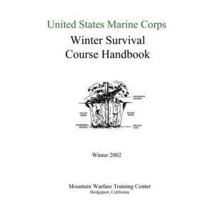 United States Marine Corps Winter Survival Course Handbook | United States Marine Corps (ISBN: 9781460950029)