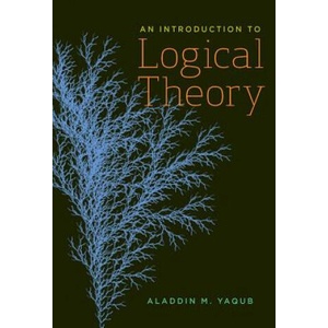 Introduction to Logical Theory | Aladdin M Yaqub (ISBN: 9781551119939)