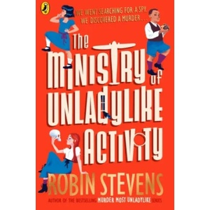 Ministry of Unladylike Activity | Robin Stevens (ISBN: 9780241429877)