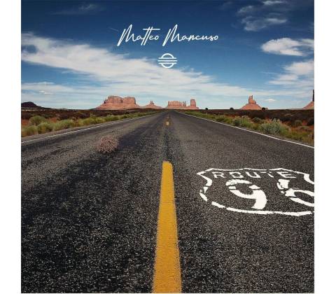 Matteo Mancuso - ROUTE 96 CD