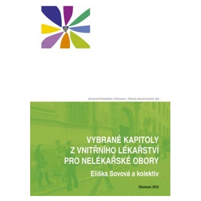 Vybrané kapitoly z vnitřního lékařství pro nelékařské zdravotnické obory - Eliška Sovová