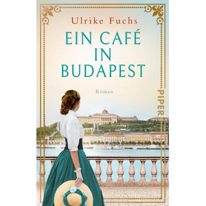 Ein Café in Budapest | Ulrike Fuchs (ISBN: 9783492320238)