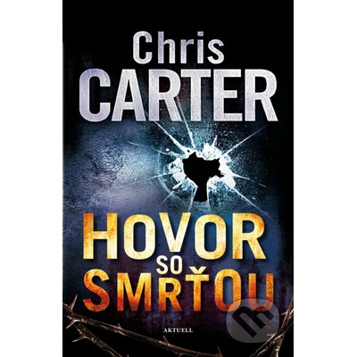 Hovor so smrťou - Chris Carter