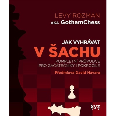 Jak vyhrávat v šachu - Levy Rozman