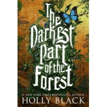 Darkest Part of the Forest - Black Holly