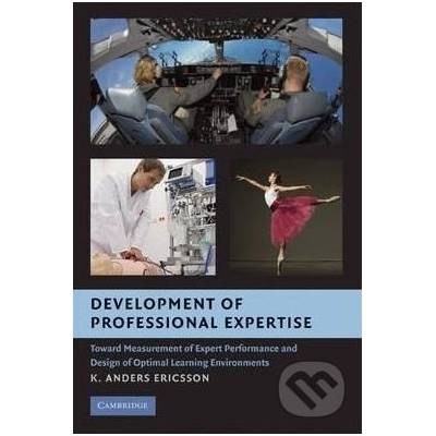 Development of Professional Expertise - K. Anders Ericsson