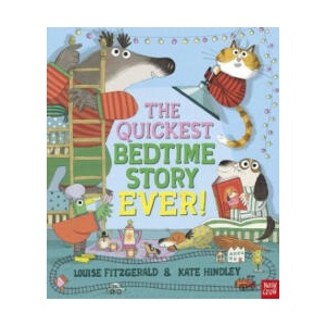 The Quickest BEST Bedtime Story Ever | Kate Hindley (ISBN: 9781839946806)