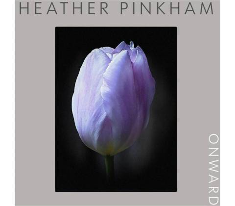 Heather Pinkham - Onward CD