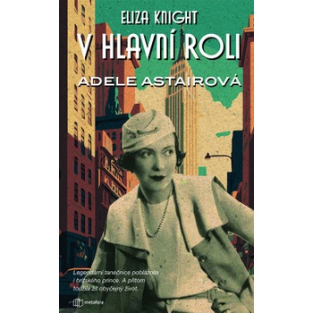 V hlavní roli Adele Astairová