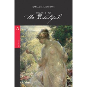 The Artist of the Beautiful | Nathaniel Hawthorne (ISBN: 9781976453021)