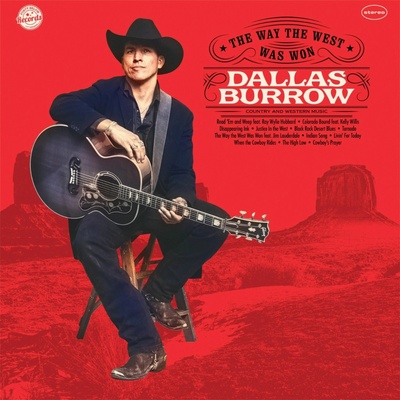 Dallas Burrow - THE WAY THE WEST WAS WON Vinyl