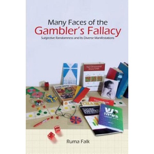 Many Faces of the Gambler's Fallacy: Subjective Randomness and Its Diverse Manifestations | Dr Ruma Falk, Dr Raphael Falk (ISBN: 9781540657701)
