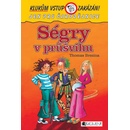 Ségry v průšvihu