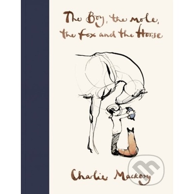 The Boy, The Mole, The Fox and The Horse - Charlie Mackesy