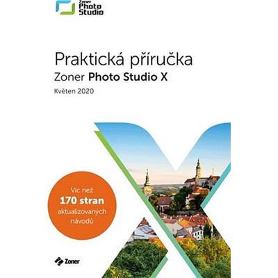 ZONER PHOTO STUDIO X - PRAKTICKÁ PŘÍRUČKA KVĚTEN 2020