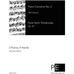 Piano Concerto No. 2: 1897 Version | Pyotr Ilyich Tchaikovsky (ISBN: 9781511527293)