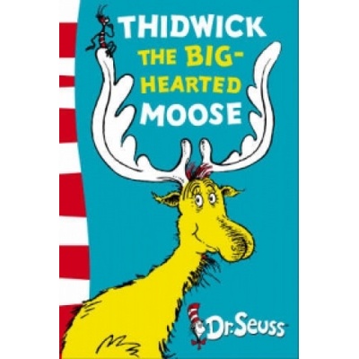 Thidwick the Big-Hearted Moose - Seuss Dr.