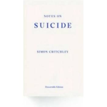 Notes on Suicide - Critchley Simon