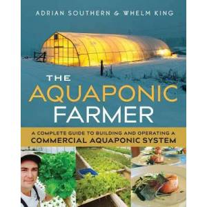 Aquaponic Farmer | Adrian Southern, Whelm King (ISBN: 9780865718586)