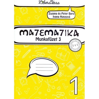 Matematika 1 - munkafüzet 3 - Zuzana Berová, Peter Bero, Ivana Honzová