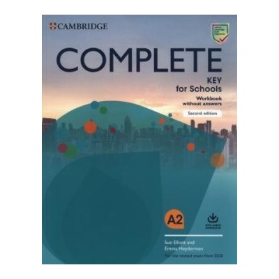 Sue Elliot, Emma Heyderman - Complete Key for Schools for revised exam from 2020 Workbook without answers with Audio Download -- Pracovní sešit