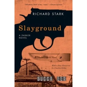 Slayground | Richard Stark (ISBN: 9780226770925)