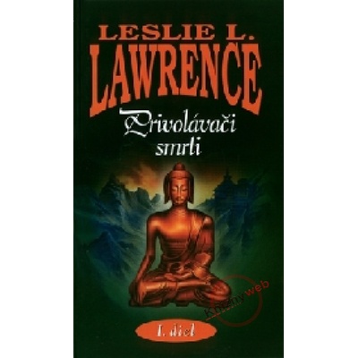 Privolávači smrti 2.diel - Lawrence Leslie L.