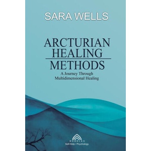 Arcturian Healing Methods | Luiz Santos (ISBN: 9786599810442)