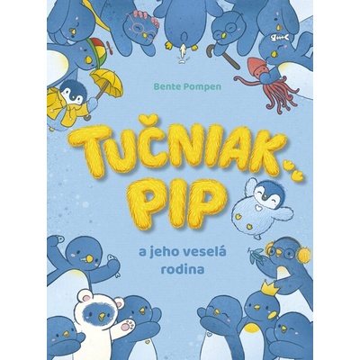 Tučniak Pip a jeho veselá rodina