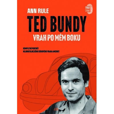 Ted Bundy, vrah po mém boku