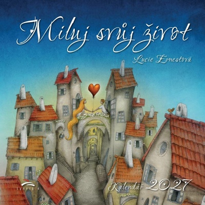 Miluj svůj život nástěnný 2027
