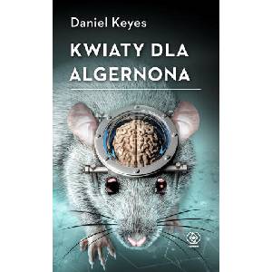 Kwiaty dla Algernona wyd. 2022 | Daniel Keyes (2022)