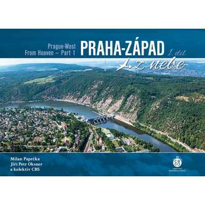 Praha-Západ 1. díl z nebe - Jiří Petr Oksner, Milan Paprčka