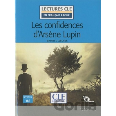 Les confidences d'Arsene Lupin - Maurice Leblanc